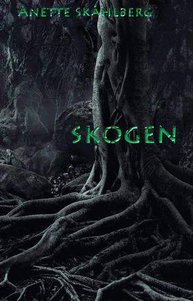 Skogen -Anette Skåhlberg